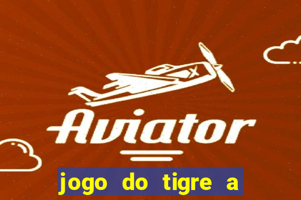 jogo do tigre a partir de 5 reais